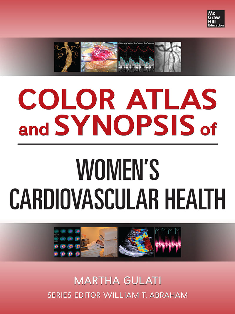 Color Atlas & Synopsis Of Womens Cardiovascular Health