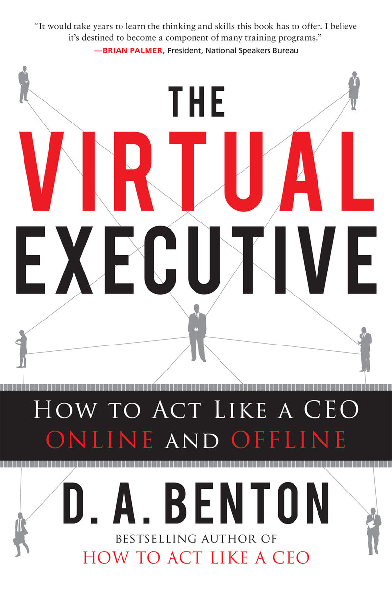 The Virtual Executive How To Act Like A Ceo Online & Offline