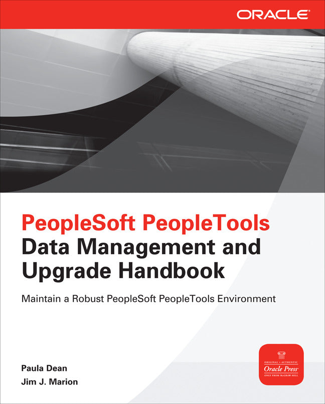 Peoplesoft Peopletools Data Management & Upgrade Handbook