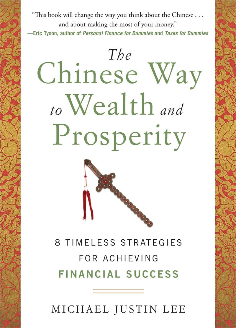 The Chinese Way To Wealth & Prosperity 8 Timeless Strategies For Achieving Financial Success