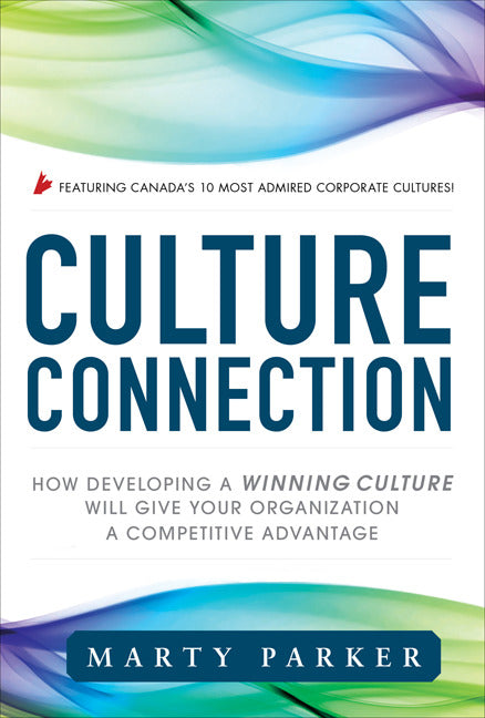 Culture Connection How Developing A Winning Culture Will Give Your Organization A Competitive Advantage