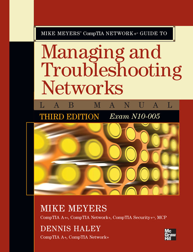Mike Meyers Comptia Network+ Guide To Managing & Troubleshooting Networks Lab Manual 3rd Edition Exam N10 005 3e