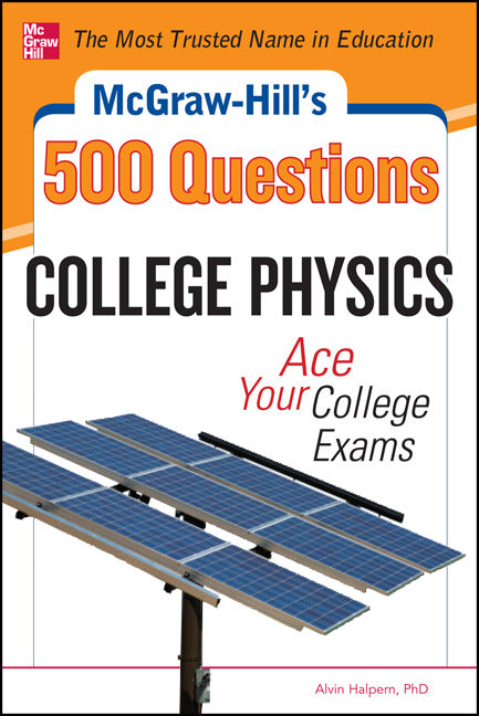 Mcgraw Hills 500 College Physics Questions