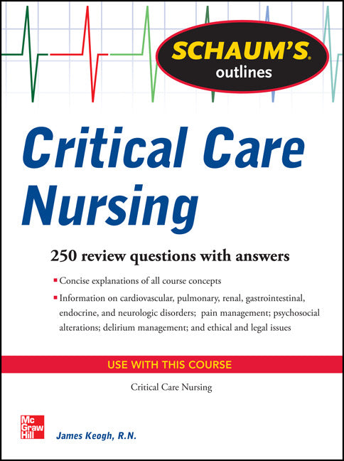 Schaums Outline Of Critical Care Nursing