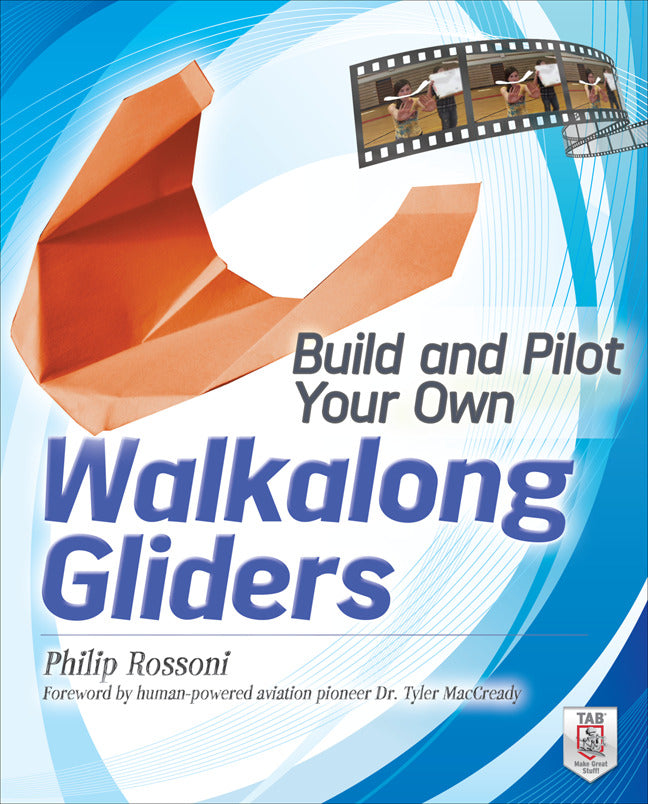 Build & Pilot Your Own Walkalong Gliders