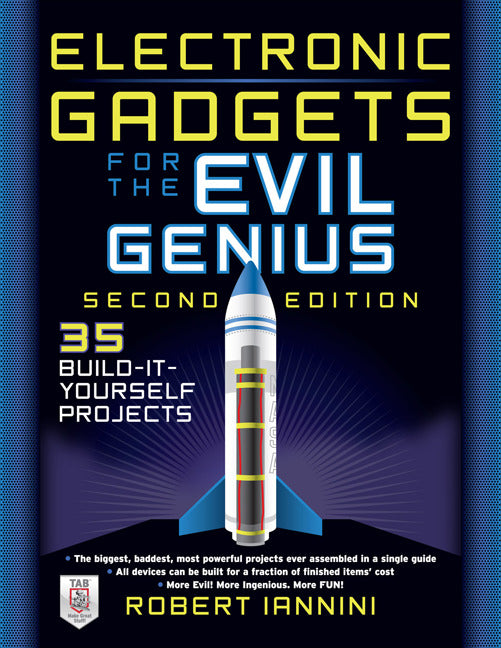 Electronic Gadgets For The Evil Genius 2e