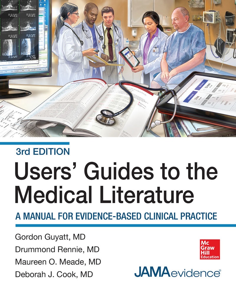 Users Guides To The Medical Literature A Manual For Evidence Based Clinical Practice 3e 3e