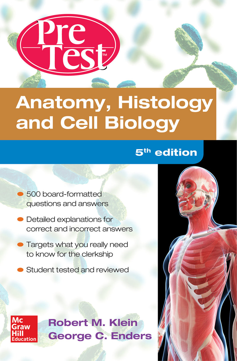 Anatomy Histology & Cell Biology Pretest Self Assessment & Review 5th Edition 5e