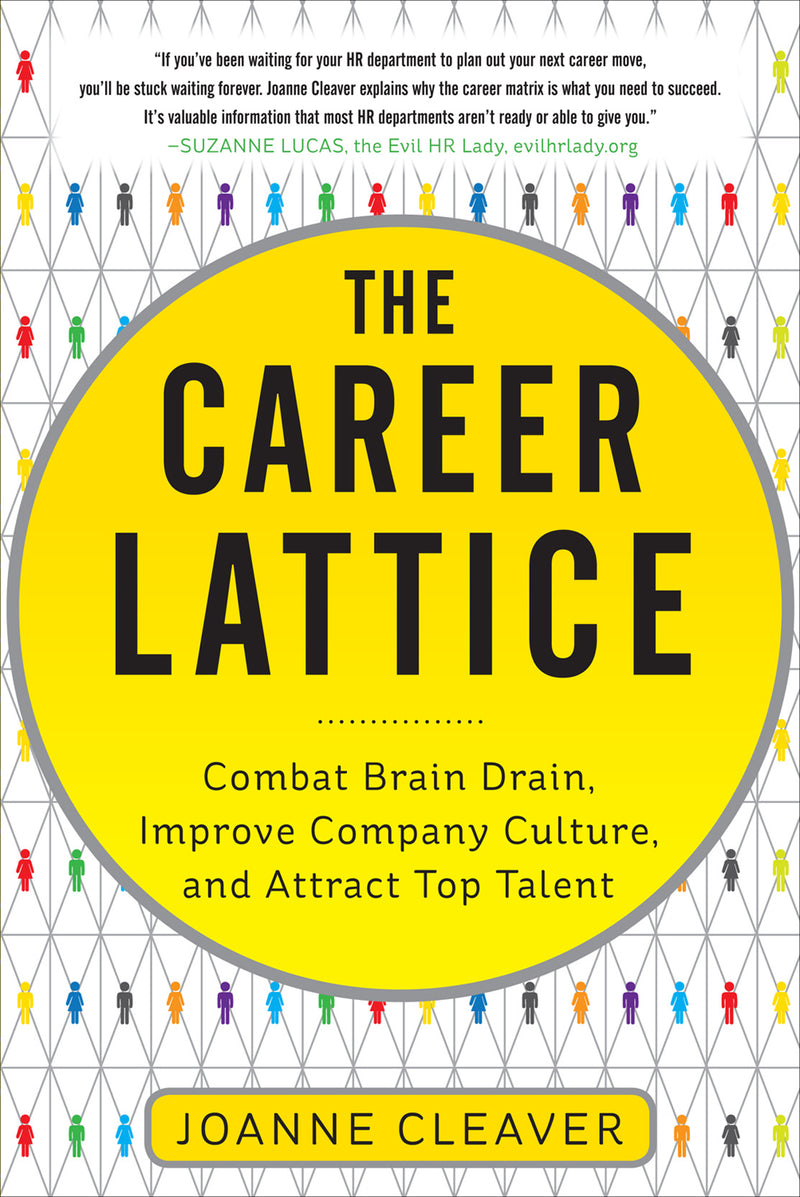 The Career Lattice Combat Brain Drain Improve Company Culture & Attract Top Talent