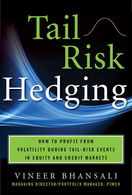 Tail Risk Hedging Creating Robust Portfolios For Volatile Markets