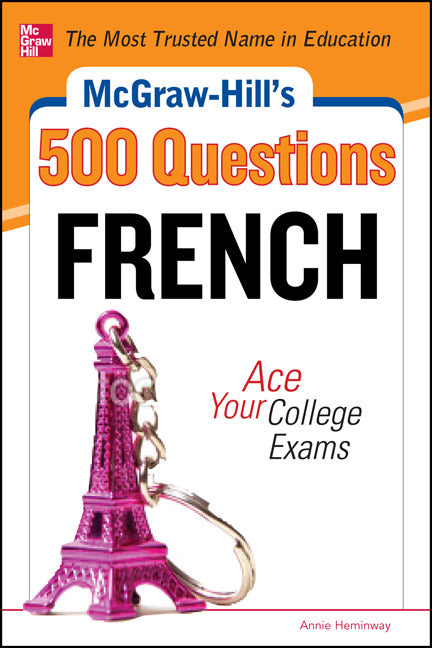 Mcgraw Hills 500 French Questions Ace Your College Exams