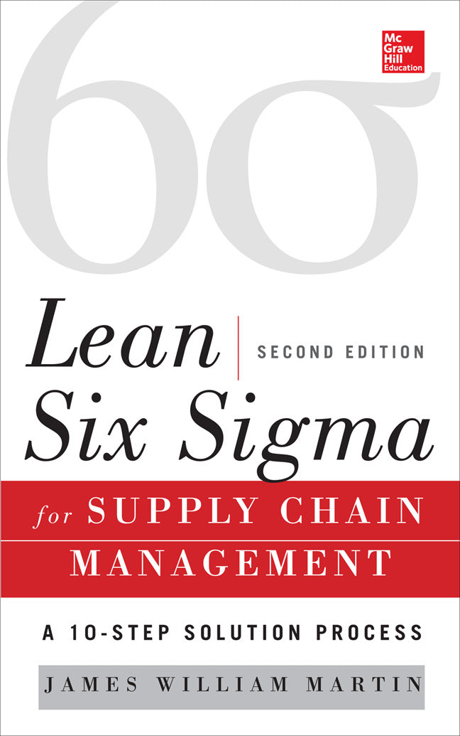 Lean Six Sigma For Supply Chain Management Second Edition 2e