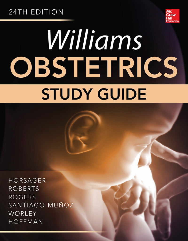 Williams Obstetrics 24th Edition Study Guide 24e