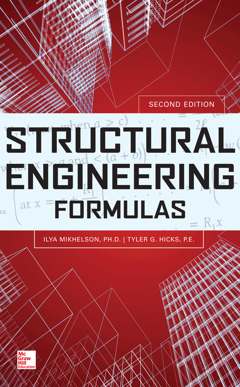 Structural Engineering Formulas Second Edition 2e