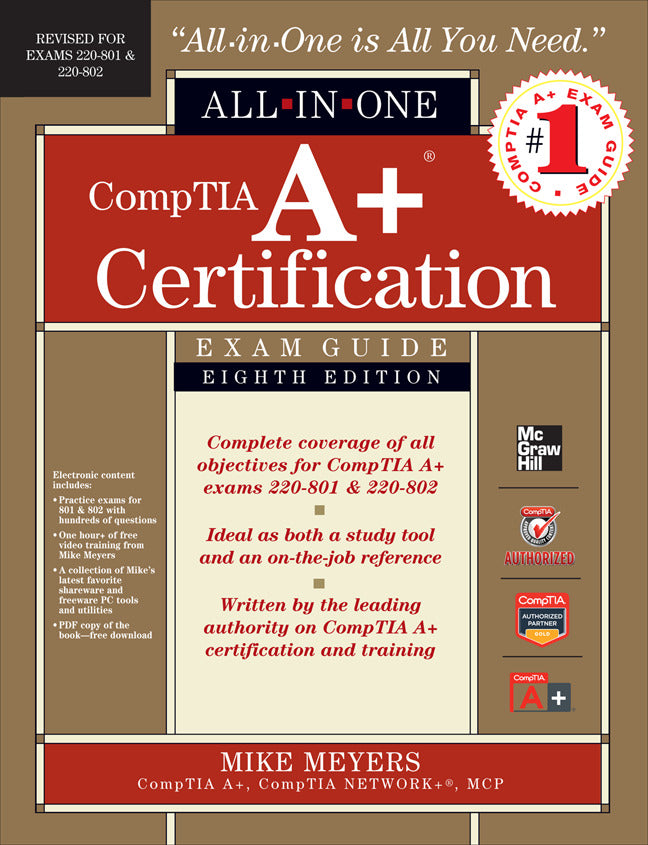 Comptia A+ Certification All In One Exam Guide 8th Edition Exams 220 801 & 220 802 8e