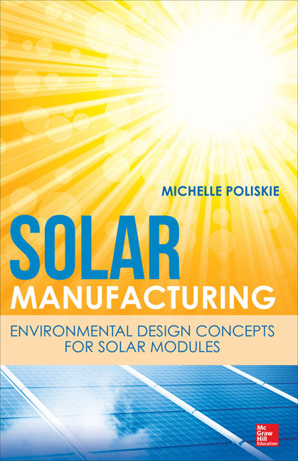Solar Manufacturing Environmental Design Concepts For Solar Modules