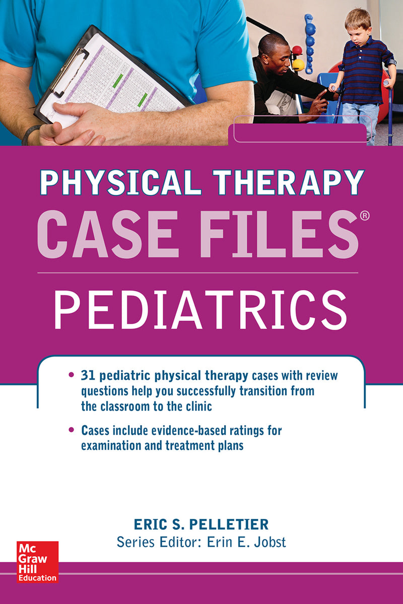 Case Files In Physical Therapy Pediatrics