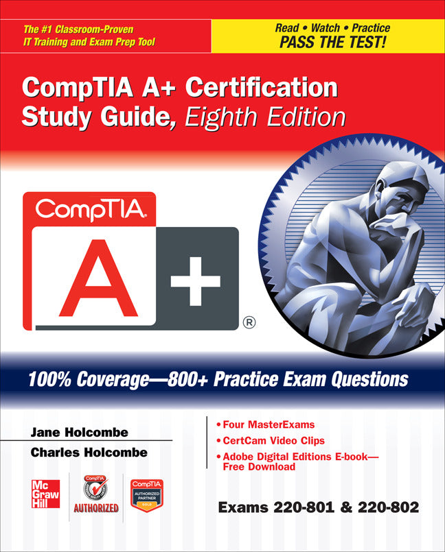 Comptia A+ Certification Study Guide Eighth Edition Exams 220 801 & 220 802 8e