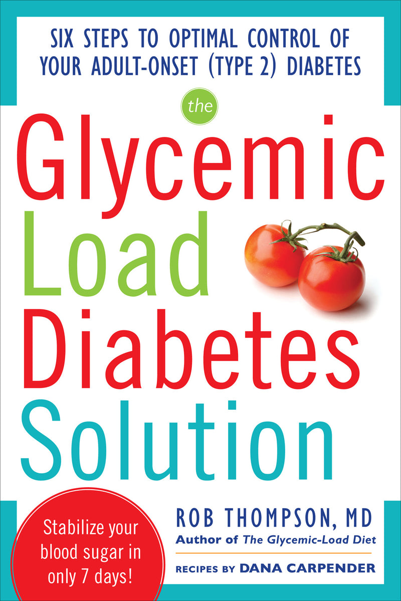 The Glycemic Load Diabetes Solution 2e