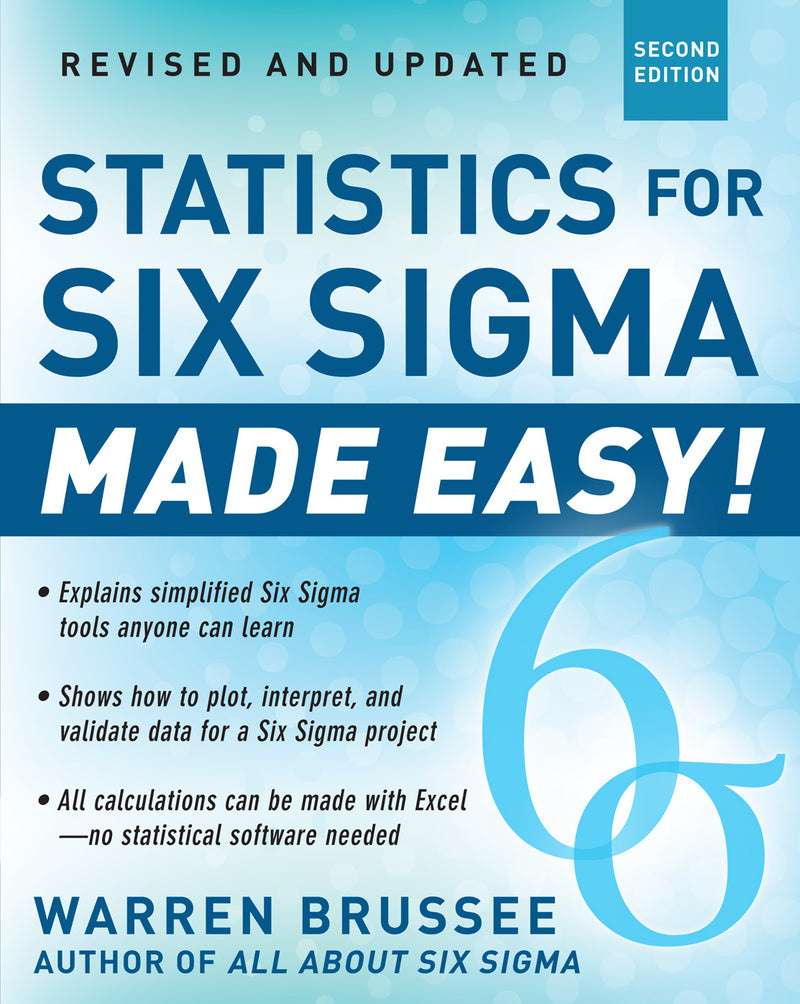 Statistics For Six Sigma Made Easy Revised & Expanded Second Edition 2e