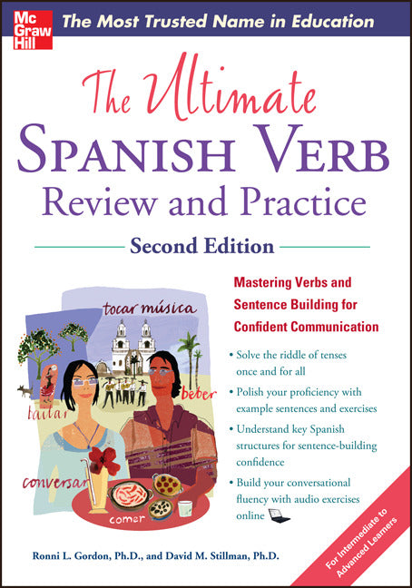 The Ultimate Spanish Verb Review & Practice Second Edition 2e