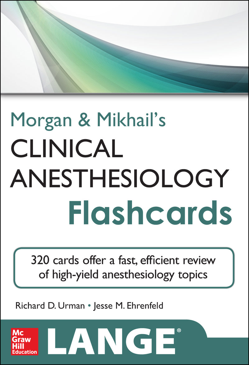Morgan & Mikhails Clinical Anesthesiology Flashcards