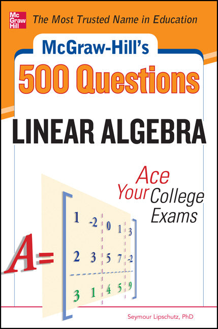 Mcgraw Hills 500 College Linear Algebra Questions To Know By Test Day