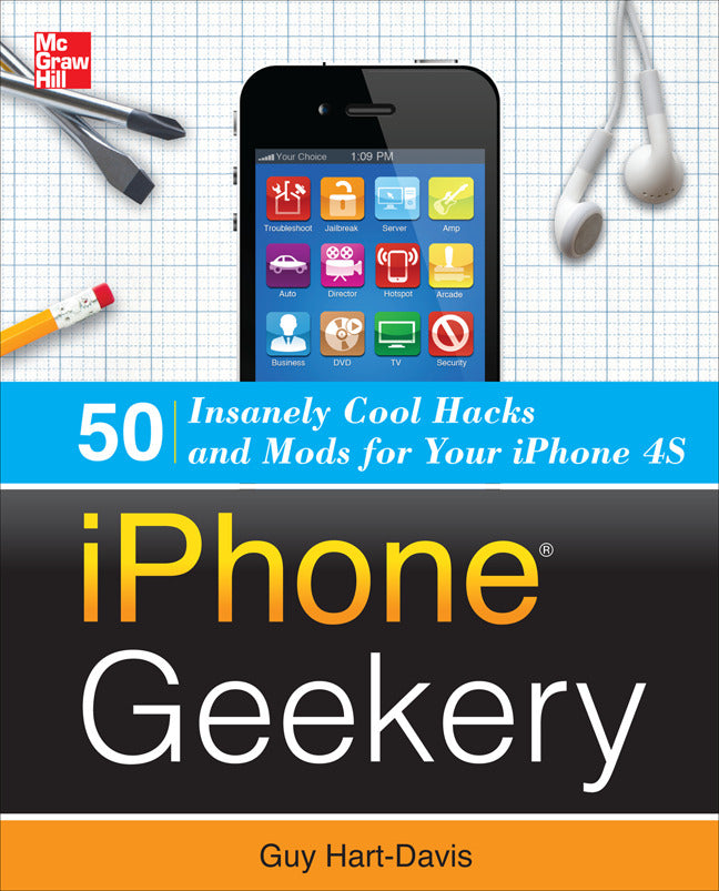 Iphone Geekery 50 Insanely Cool Hacks & Mods For Your Iphone 4s