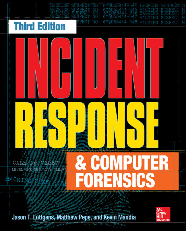 Incident Response & Computer Forensics Third Edition 3e