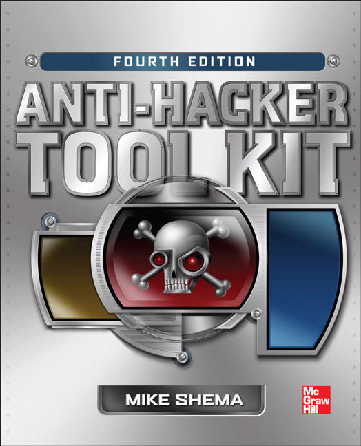 Anti Hacker Tool Kit Fourth Edition 4e