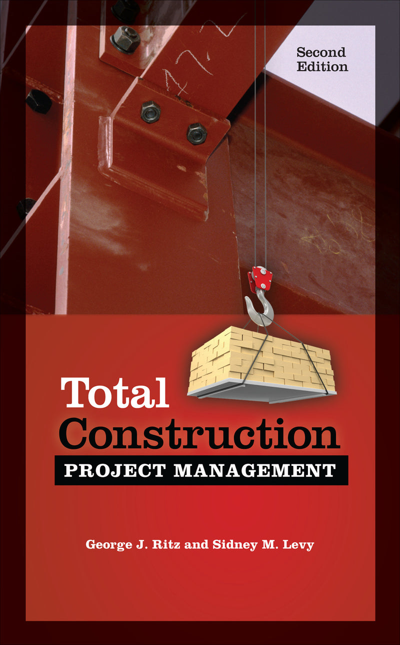 Total Construction Project Management Second Edition 2e