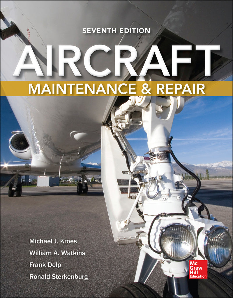 Aircraft Maintenance & Repair Seventh Edition 7e