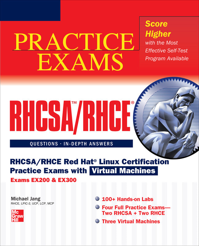 Rhcsa Rhce Red Hat Linux Certification Practice Exams With Virtual Machines Exams Ex200 & Ex300