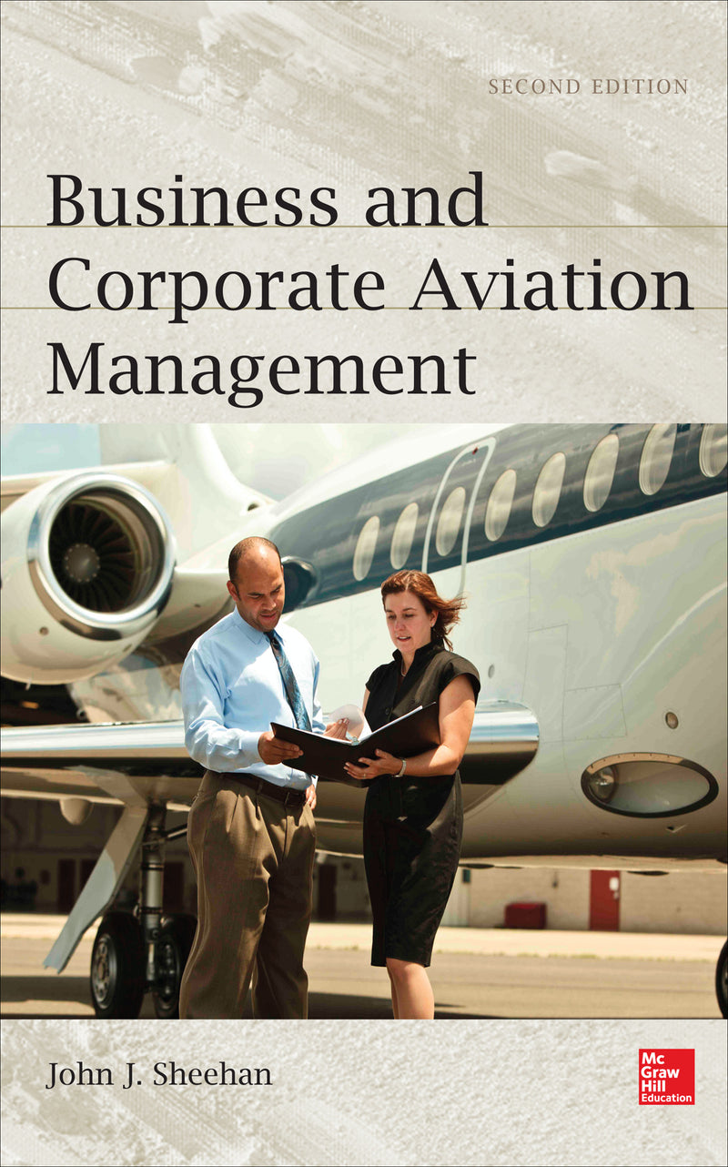 Business & Corporate Aviation Management Second Edition 2e