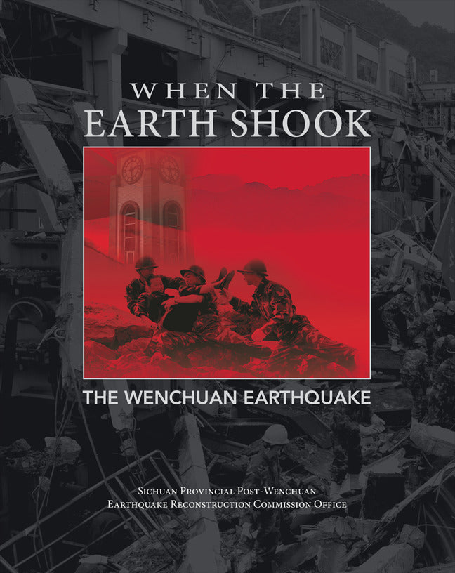 When The Earth Shook The Wenchuan Earthquake