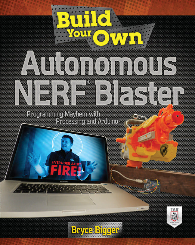 Build Your Own Autonomous Nerf Blaster