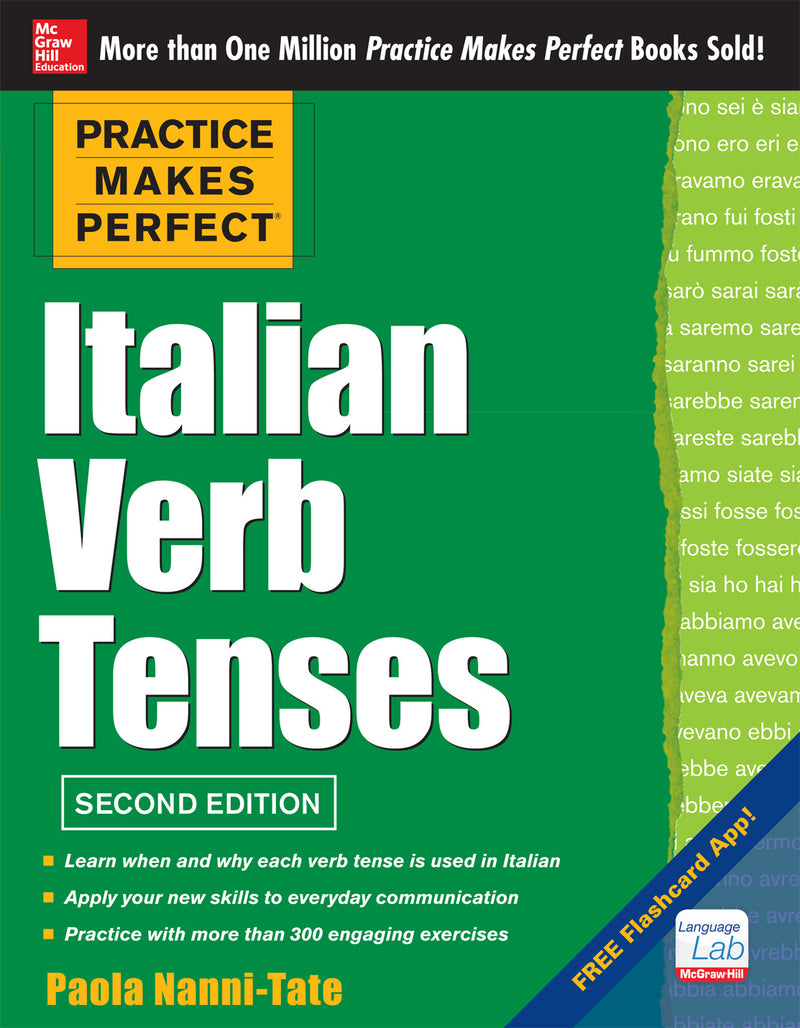 Practice Makes Perfect Italian Verb Tenses 2nd Edition 2e