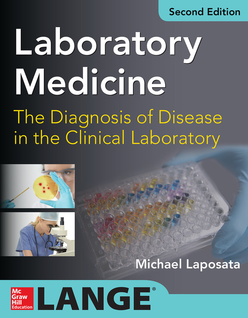 Laboratory Medicine Diagnosis Of Disease In Clinical Laboratory 2 E 2e