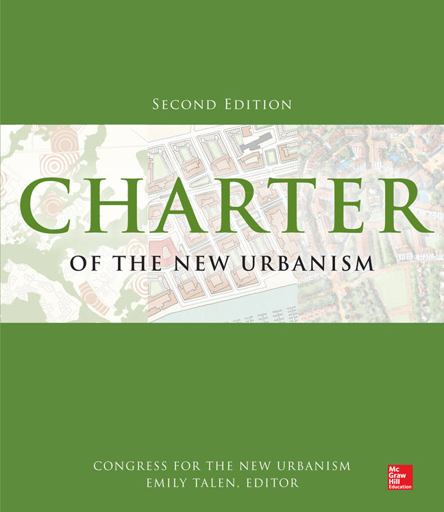 Charter Of The New Urbanism 2nd Edition 2e