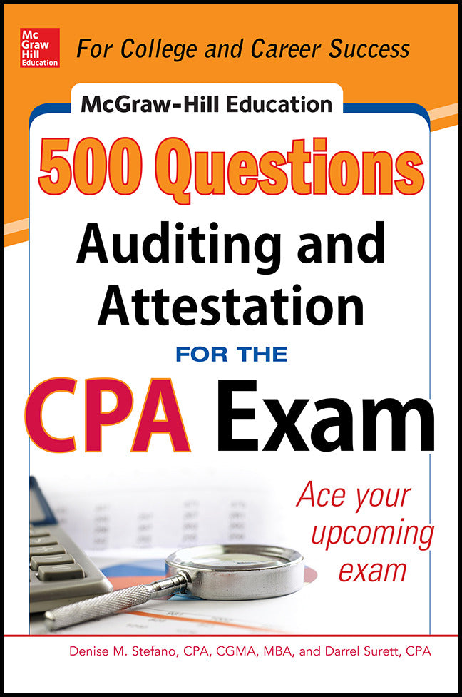 Mcgraw Hill Education 500 Auditing & Attestation Questions For The Cpa Exam