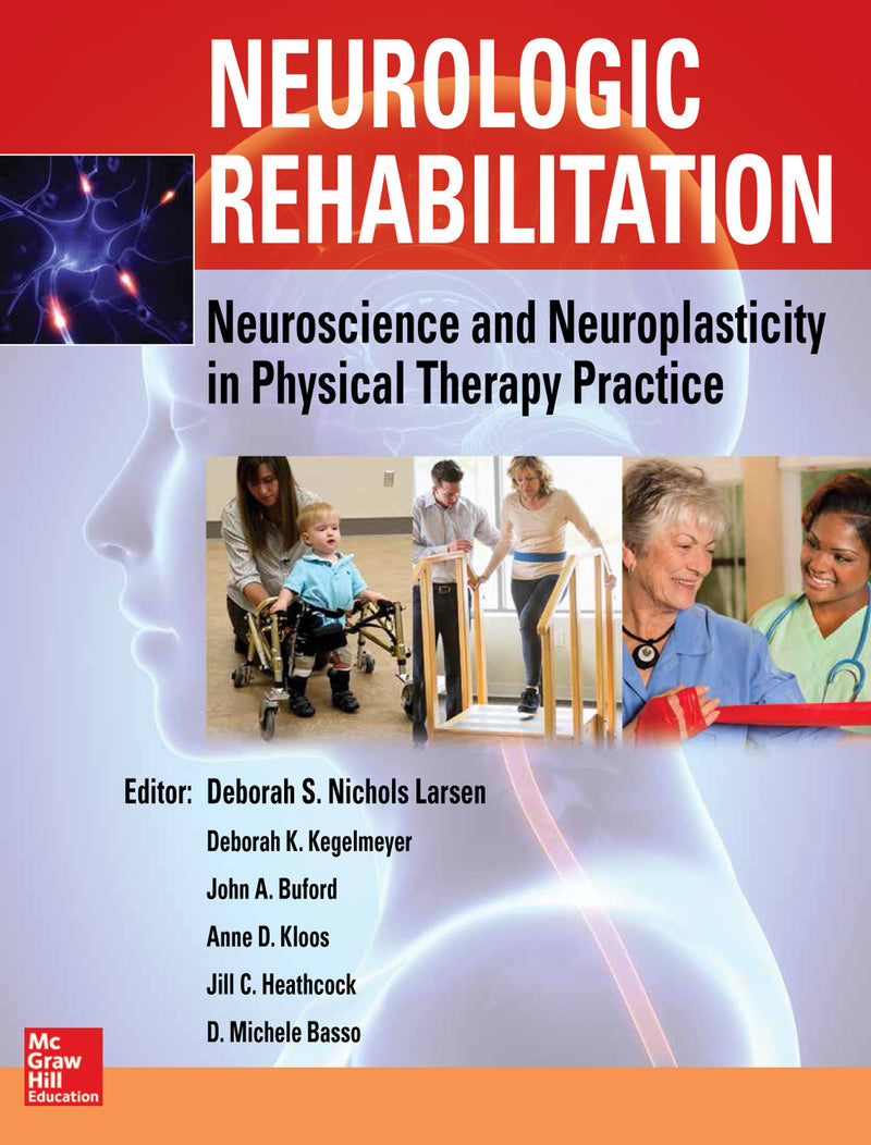 Neurologic Rehabilitation Neuroscience & Neuroplasticity In Physical Therapy Practice