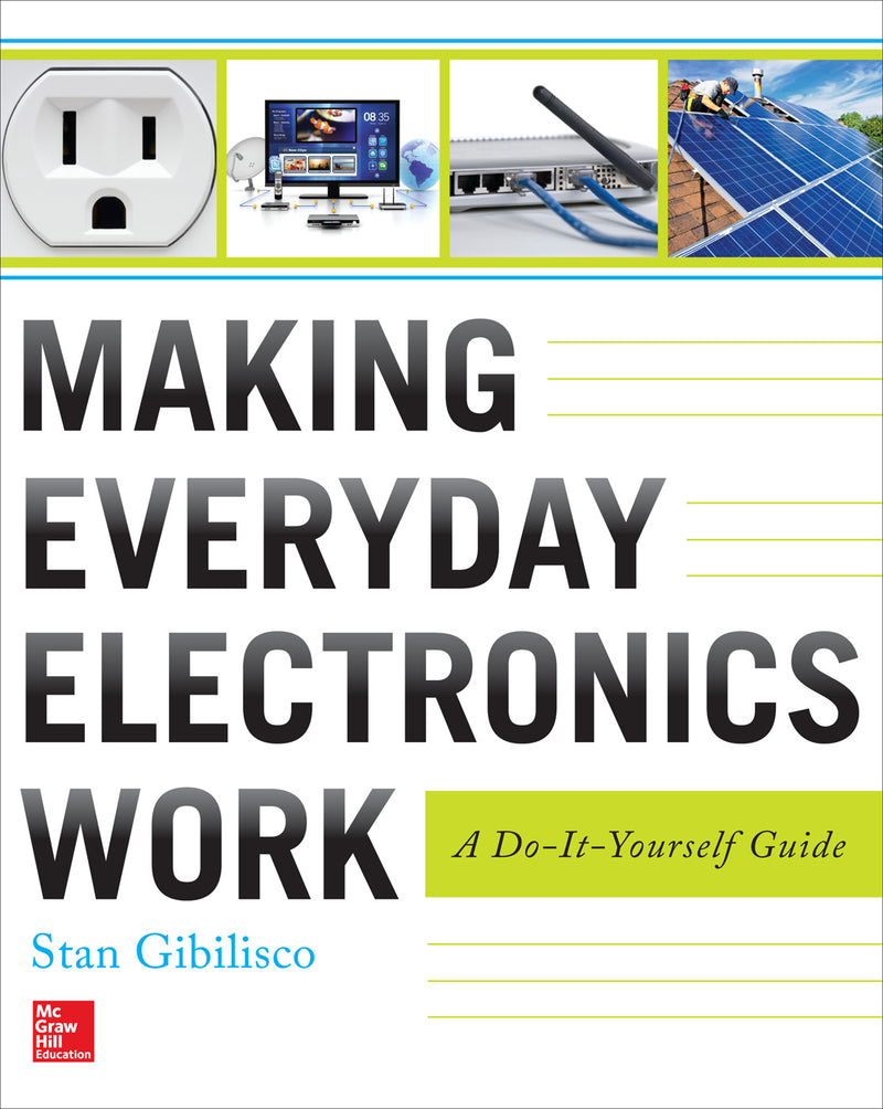 Making Everyday Electronics Work A Do It Yourself Guide