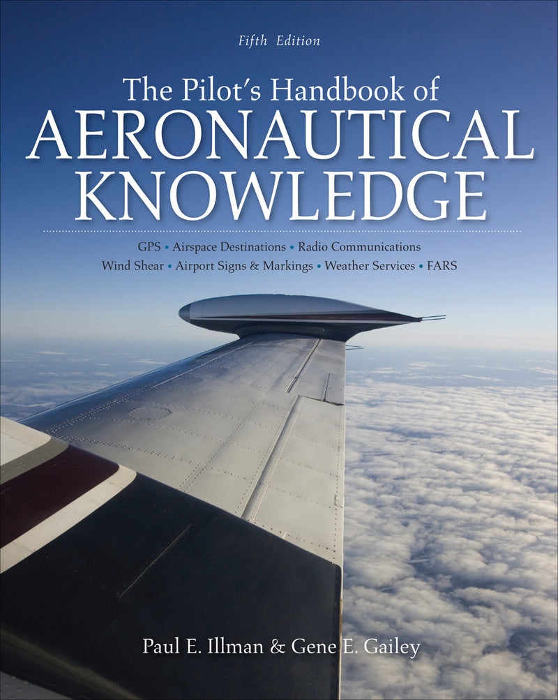 The Pilots Handbook Of Aeronautical Knowledge Fifth Edition 5e