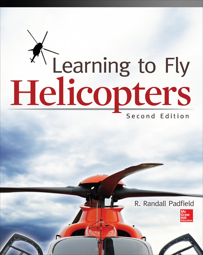 Learning To Fly Helicopters Second Edition 2e