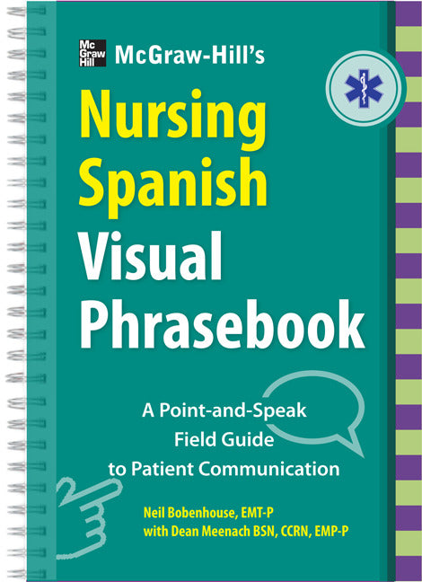 Mcgraw Hill Educations Nursing Spanish Visual Phrasebook