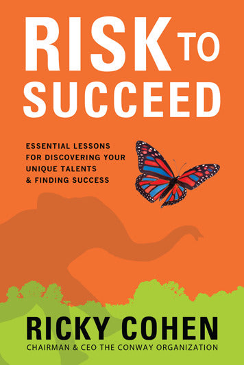 Risk To Succeed Essential Lessons For Discovering Your Unique Talents & Finding Success