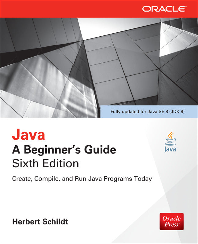 Java A Beginners Guide Sixth Edition 6e