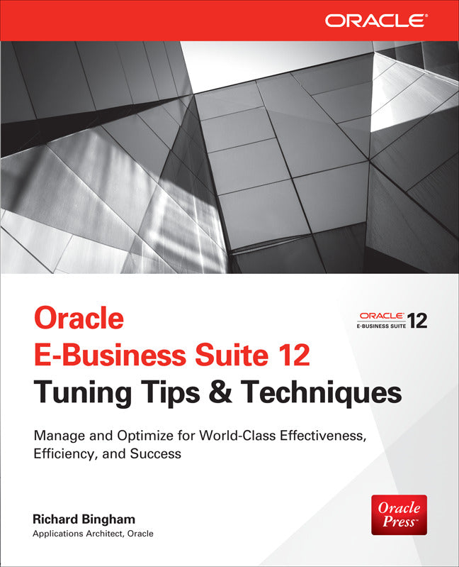Oracle E Business Suite 12 Tuning Tips & Techniques
