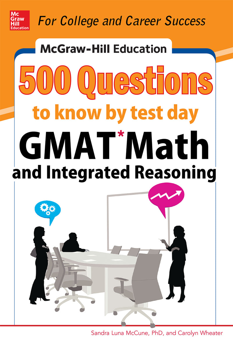 Mcgraw Hill Education 500 Gmat Math & Integrated Reasoning Questions To Know By Test Day