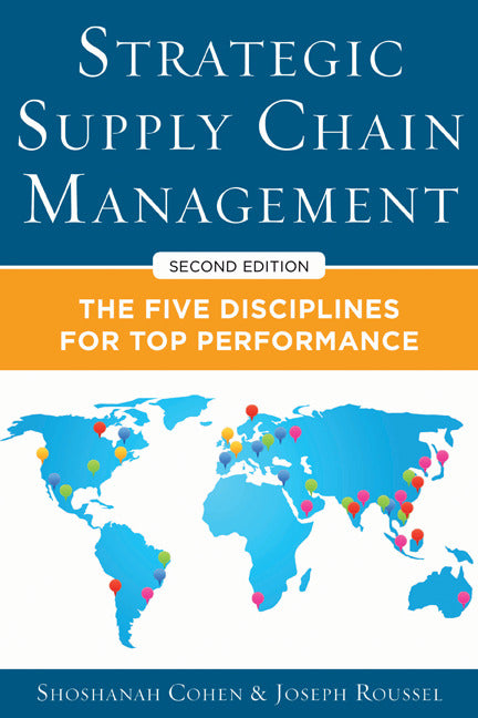Strategic Supply Chain Management The Five Core Disciplines For Top Performance Second Editon 2e